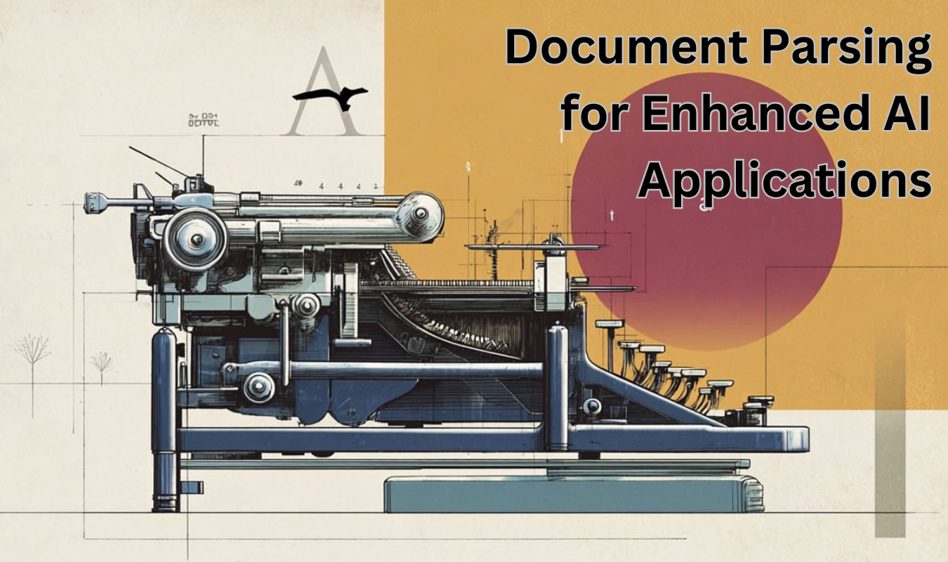 Document Parsing for Enhanced AI Applications: Bridging Unstructured Data with Intelligent Systems